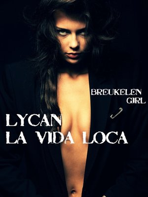 cover image of Lycan La Vida Loca